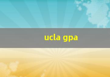 ucla gpa